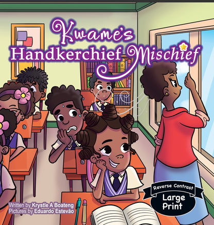 Kwame's Handkerchief Mischief, Reverse Contrast & Large Print-Soft cover