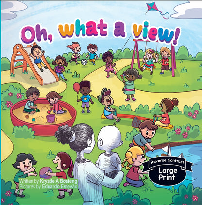 Oh What A View, Reverse Contrast & Large Print-Soft cover (Copy)